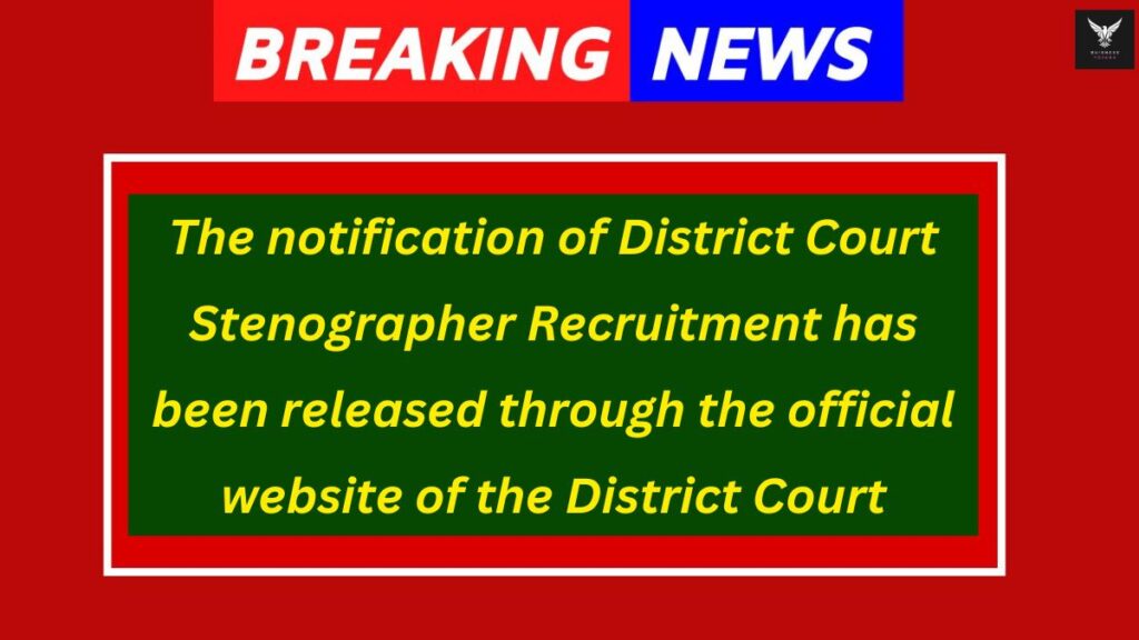 District Court Stenographer Vacancy