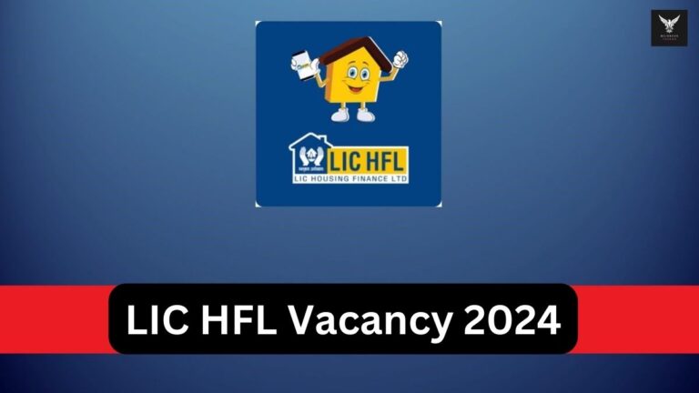 LIC HFL Vacancy 2024