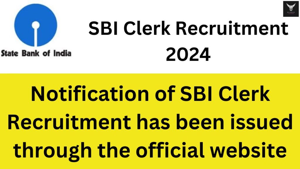 SBI Clerk Recruitment 2024