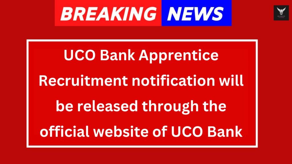 UCO Bank Apprentice Vacancy 2024