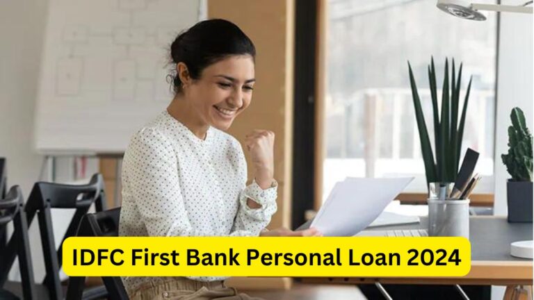 IDFC First Bank Personal Loan 2024