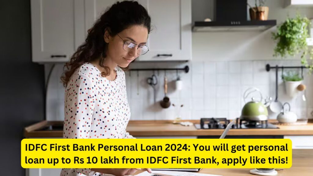 IDFC First Bank Personal Loan 2024