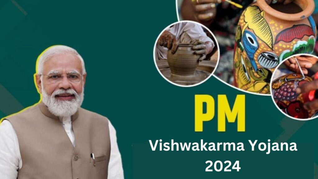 Pradhan Mantri Vishwakarma Yojana 2024