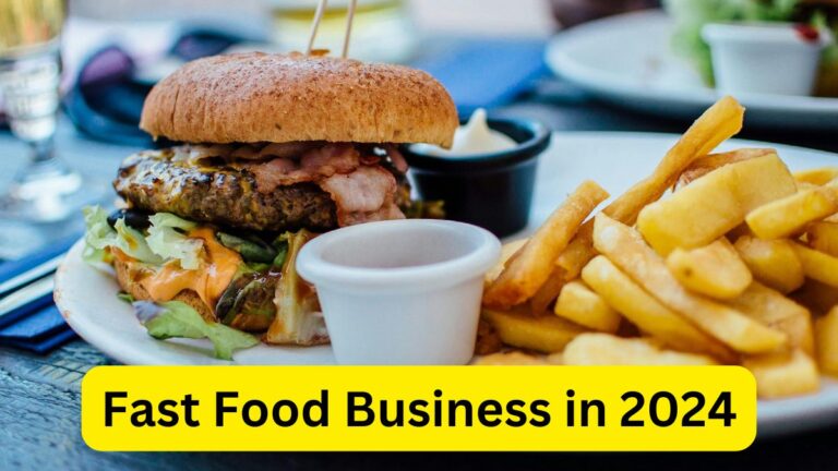 Fast Food Business in 2024