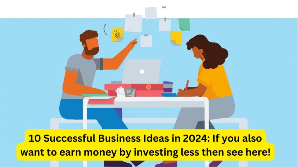 10 Successful Business Ideas in 2024