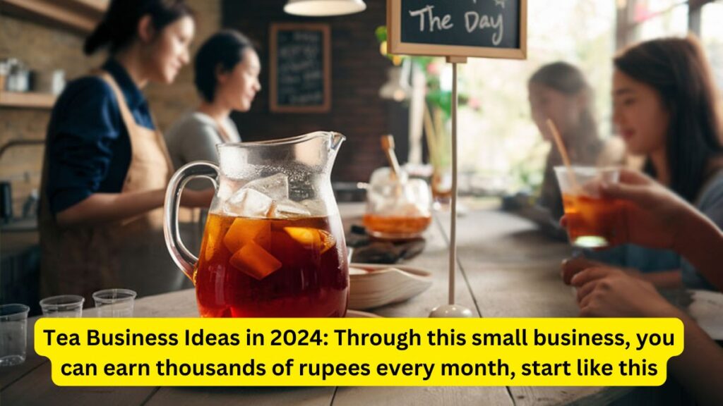 Tea Business Ideas in 2024