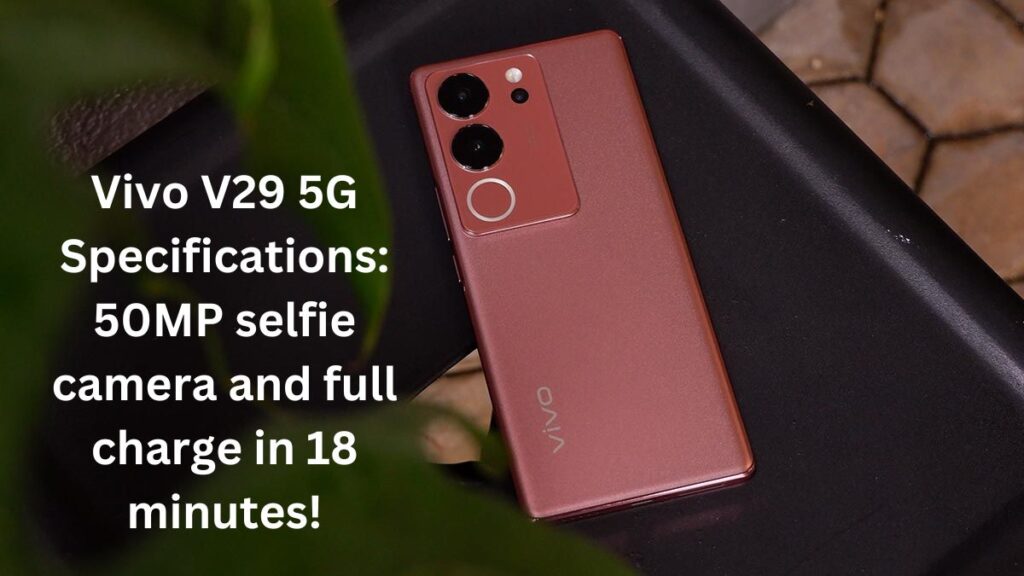 Vivo V29 5G Specifications