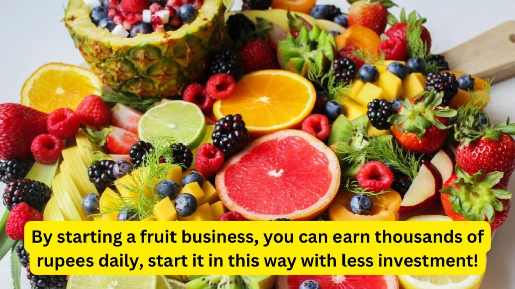 Fruit Business Ideas in India