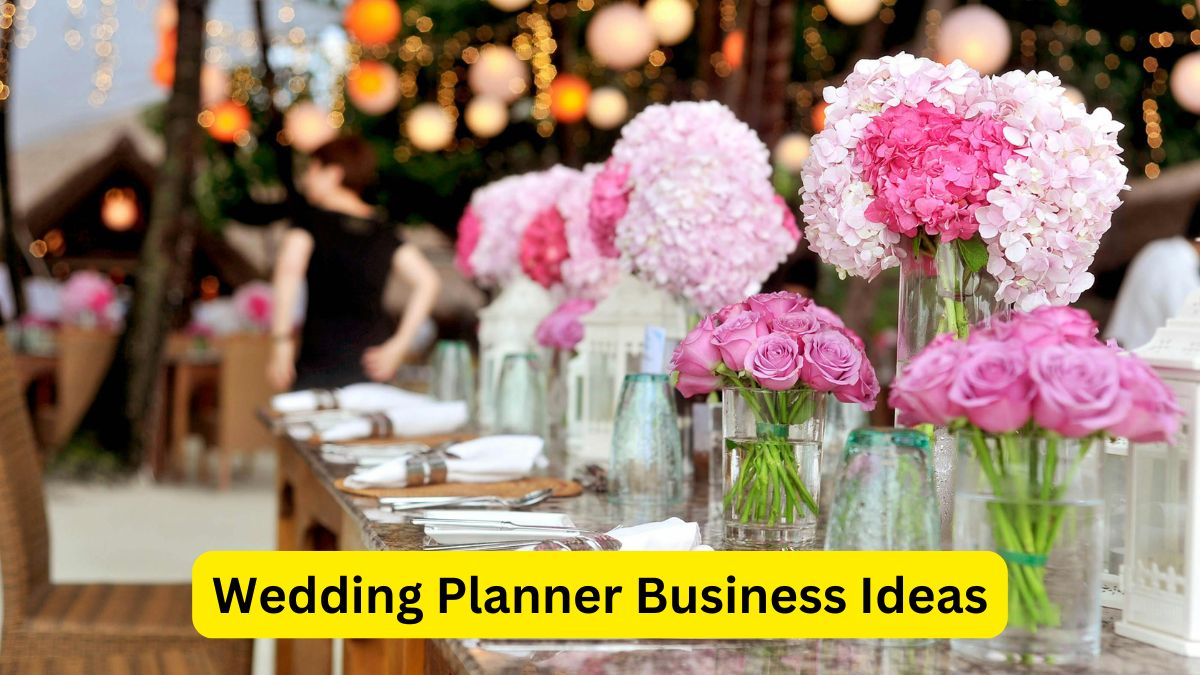 Wedding Planner Business Ideas